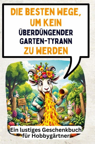 Die besten Wege, um kein überdüngender Garten-Tyrann zu werden
