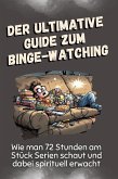 Der ultimative Guide zum Binge-Watching Der ultimative Guide zum Binge-Watching