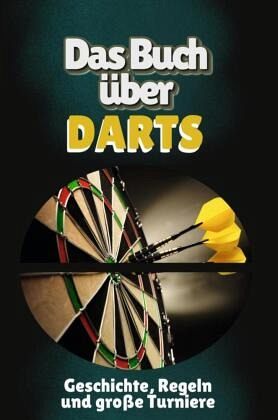 Das Buch über Darts Das Buch über Darts