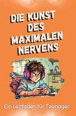 Die Kunst des maximalen Nervens