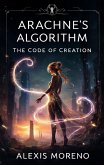 Arachne's Algorithm (eBook, ePUB) Arachne's Algorithm (eBook, ePUB)