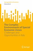 The Complex Environments of Special Economic Zones The Complex Environments of Special Economic Zones