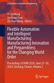 Flexible Automation and Intelligent Manufacturing: Manufacturing Innovation and Preparedness for the Changing World Order (eBook, PDF)