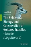 The Behavioral Biology and Conservation of Goitered Gazelles (Gazella subgutturosa)