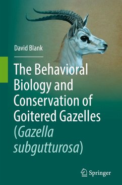 Cover The Behavioral Biology and Conservation of Goitered Gazelles (Gazella subgutturosa)