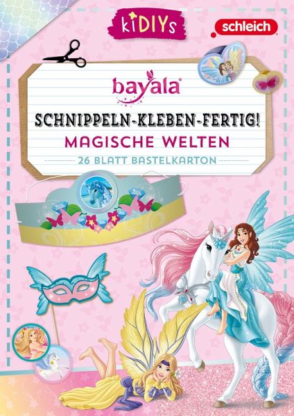 Schnippeln-Kleben-Fertig - Schleich Bayala