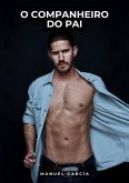 O Companheiro do Pai (eBook, ePUB) O Companheiro do Pai (eBook, ePUB)