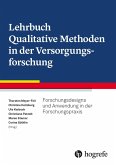 Lehrbuch Qualitative Methoden in der Versorgungsforschung