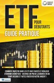ETF POUR DÉBUTANTS - Guide Pratique: Comment investir dans les ETF avec succès et réaliser d'énormes bénéfices - Devenez un pro de la bourse en un temps record et faites fructifier votre argent (eBook, ePUB) ETF POUR DÉBUTANTS - Guide Pratique: Comment investir dans les ETF avec succès et réaliser d'énormes bénéfices - Devenez un pro de la bourse en un temps record et faites fructifier votre argent (eBook, ePUB)