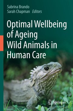 Optimal Wellbeing of Ageing Wild Animals in Human Care