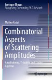 Combinatorial Aspects of Scattering Amplitudes
