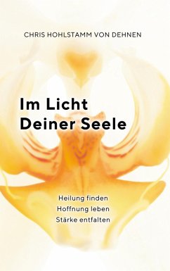 Im Licht deiner Seele - Hohlstamm von Dehnen, Chris