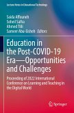 Education in the Post-COVID-19 Era-Opportunities and Challenges