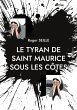 Le Tyran de Saint Maurice sous les... - Bild 1