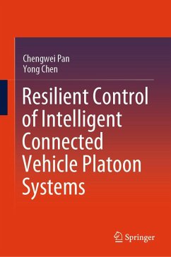 Cover Resilient Control of Intelligent Connected Vehicle Platoon Systems (eBook, PDF)