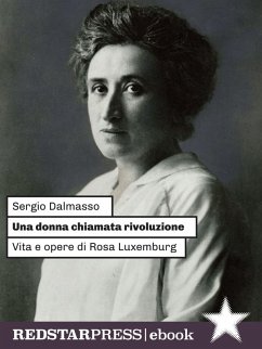 UNA DONNA CHIAMATA RIVOLUZIONE (eBook, ePUB) - Dalmasso, Sergio