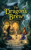 The Dragon's Brew (eBook, ePUB)