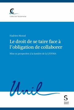 Cover Le droit de se taire face à l'obligation de collaborer (eBook, PDF)