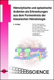 Hämolytische und aplastische Anämien als Erkrankungen aus dem Formenkreis der klassischen Hämatologie (eBook, PDF)