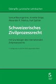 Schweizerisches Zivilprozessrecht (eBook, PDF) Schweizerisches Zivilprozessrecht (eBook, PDF)