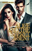 Alice and the Secret Agent (eBook, ePUB) Alice and the Secret Agent (eBook, ePUB)