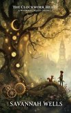 The Clockwork Heart (eBook, ePUB) The Clockwork Heart (eBook, ePUB)