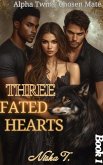 Three Fated Hearts (eBook, ePUB)