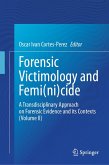 Forensic Victimology and Femi(ni)cide (eBook, PDF) Forensic Victimology and Femi(ni)cide (eBook, PDF)