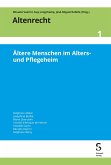Ältere Menschen im Alters- und Pflegeheim (eBook, PDF) Ältere Menschen im Alters- und Pflegeheim (eBook, PDF)