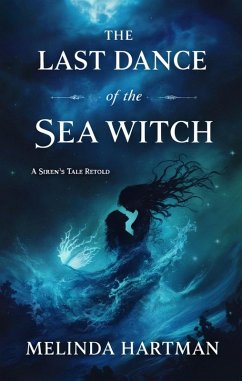 The Last Dance of the Sea Witch (eBook, ePUB) - Hartman, Melinda