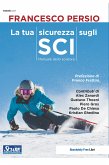 La tua sicurezza sugli sci (fixed-layout eBook, ePUB)