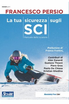 La tua sicurezza sugli sci (fixed-layout eBook, ePUB) - Persio, Francesco