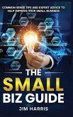 THE SMALL BIZ GUIDE THE SMALL BIZ GUIDE