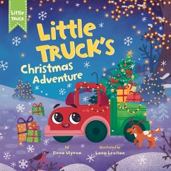 Little Truck's Christmas Adventure - Clever Publishing; Ulyeva, Elena