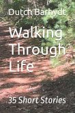 Walking Through Life