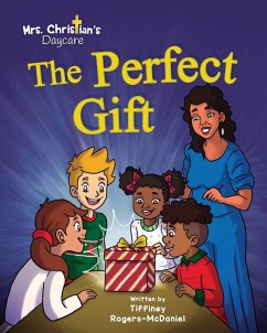 The Perfect Gift - Rogers-McDaniel, Tiffiney