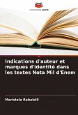 Indications d'auteur et marques d'identité dans les textes Nota Mil d'Enem