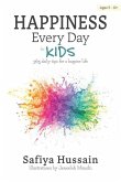 Happiness Every Day for Kids Happiness Every Day for Kids