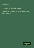L'ancienneté de l'homme L'ancienneté de l'homme
