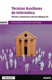 Temario y Supuestos prácticos (Bloque IV) Técnicos Auxiliares de Informática de la Administración General del Estado