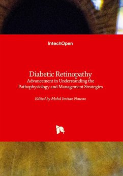 Diabetic Retinopathy - Advancement in Understanding the Pathophysiology and Management Strategies