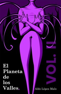 El Planeta de los Valles (Volumen 2) - López Malo, Aldo