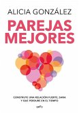 Parejas Mejores/ Better Relationships