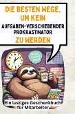Die besten Wege, um kein aufgabenverschiebender Prokrastinator zu werden Die besten Wege, um kein aufgabenverschiebender Prokrastinator zu werden