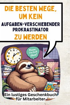Cover Die besten Wege, um kein aufgabenverschiebender Prokrastinator zu werden
