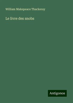 Le livre des snobs - Thackeray, William Makepeace