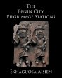 The Benin City Pilgrimage Stations - Bild 1