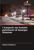 I trasporti nei fumetti polizieschi di Georges Simenon I trasporti nei fumetti polizieschi di Georges Simenon