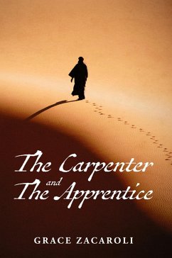 The Carpenter and the Apprentice - Zacaroli, Grace
