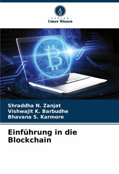 Einführung in die Blockchain - Zanjat, Shraddha N.;Barbudhe, Vishwajit K.;Karmore, Bhavana S.